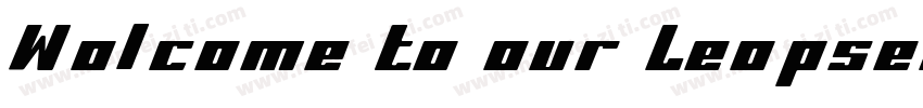 Wolcome to our Leopseon Center字体转换